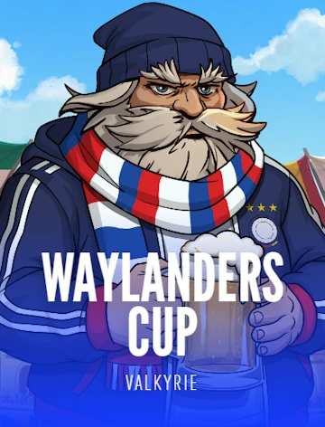 Waylanders Cup